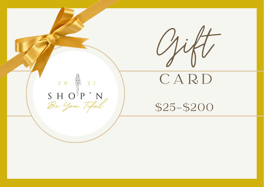 Shop’n Be You Tiful Gift Card